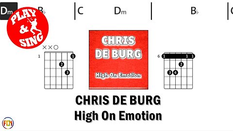 CHRIS DE BURG High On Emotion FCN GUITAR CHORDS & LYRICS