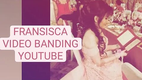 CARA SAYA MEMBUAT VIDEO BANDING YOUTUBE --- FRANSISCA OFFICIAL