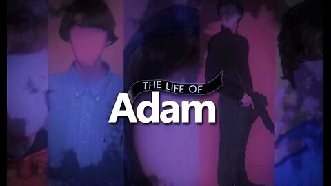 The Life Of Adam - Sandy Hook HOAX