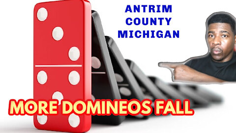 Dominoes Are Falling In Antrim County