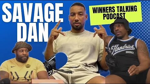 Savage Dan | At Filthy You'll Hold Corn For Your Personal Problems | Winners Talking Podcast