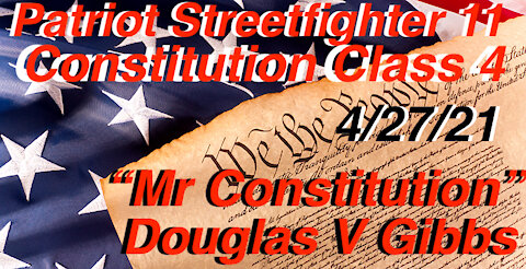 4.27.21Scott McKay "Patriot Streetfighter's" Constitution Class 4 W/ Mr Constitution Douglas V Gibbs