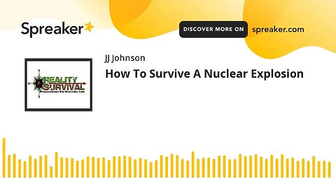 How To Survive A Nuclear Explosion