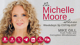 Guest, Mike Gill: The Michelle Moore Show (May 13, 2024)