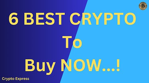 6 BEST CRYPTO To Buy NOW..." Before The Actual Bull Run of 2024!