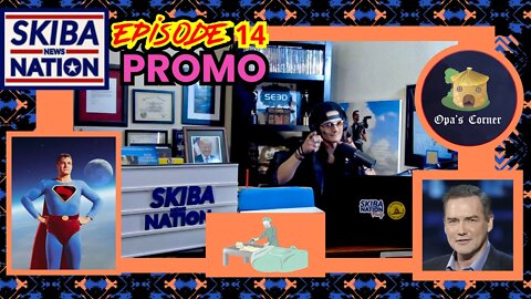 SKIBA NEWS NATION EPISODE 14 PROMO