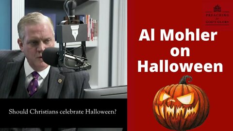Al Mohler on Halloween (Should Christians Celebrate Halloween?) | John MacArthur, Matt Chandler, etc