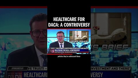 Healthcare for DACA: A Controversy
