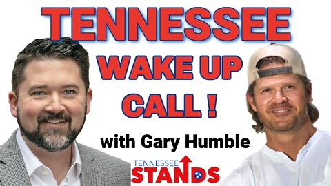 Gary Humble and JSlay: WAKE UP TENNESSEE!