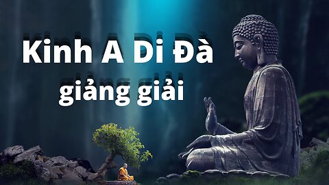 Kinh A Di Đà Giảng Giải