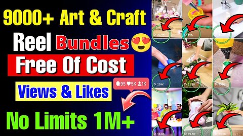 9000+ Art & Craft Reel Bundle Free Of Cost | 9000+ Free Art & Crat Viral Reel Bundle | No Copyright