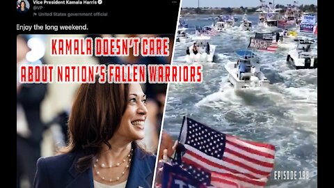 Kamala Harris Doesn't Mention Memorial Day, Trump Boat Parades Are Back & BLM Exposed | Ep 198