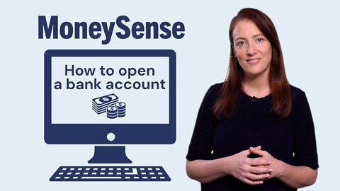 How to open a bank account.