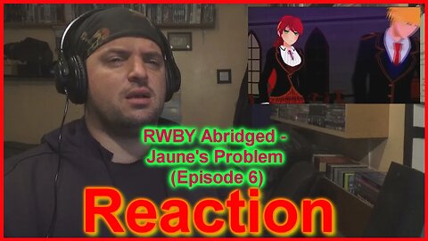 freaky's reaction: RWBY Abridged - Jaune's Problem (Episode 6)