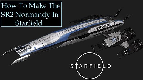 How To Build The SR2 Alliance Normandy In Starfield