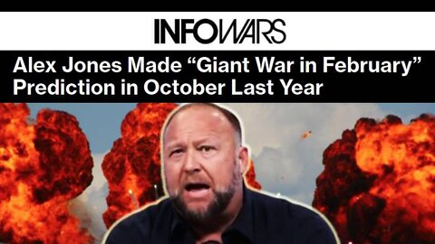 How Did Alex Jones Predict 'Giant War in February'?