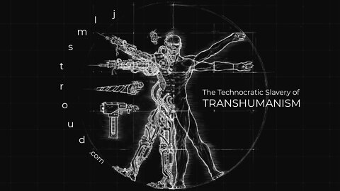 The Technocratic Slavery of Transhumanism