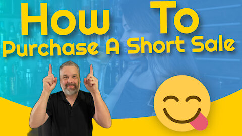 How To Purchase A Short Sale