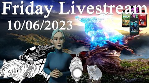 Friday Livestream Mina's Pet Lyger - Obvious Art - A Real Life Villian - DE and FS Readings