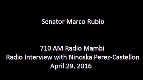 Senator Rubio Speaks with Radio Mambi's Ninoska Perez-Castellon