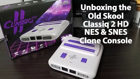 Unboxing the Old Skool Classiq 2 720P HD 8-bit NES, Super NES & Super Famicom 16-bit Clone System