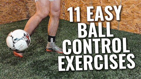 11 Easy Soccer Ball Control Exercises & Tutorial / Football Ball Control Drills For Beginners