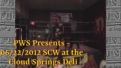 PWS Presents - 06/22/2012 SCW at the Cloud Springs Deli