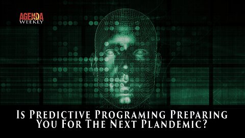 Is Predictive Programing Preparing You For The Next Plandemic?