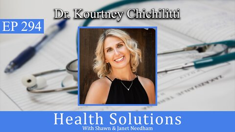 EP 294: Dr. Kourtney Chichilitti on Trace Minerals Hair Analysis with Shawn & Janet Needham RPh
