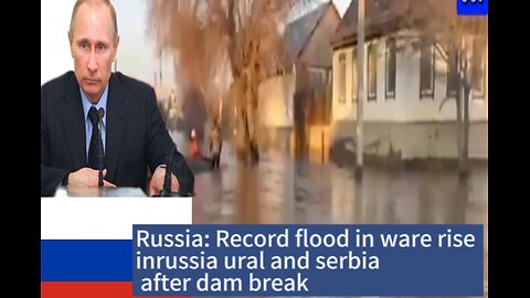 Russia News: russia floods water in rise ural and serbia