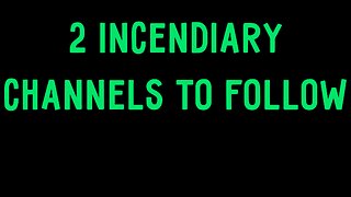 2 Incendiary Channels To Follow Instead of the Shameful, Corrupt Mainstream Media