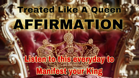 Start Listening To This Affirmation Daily To Be Treated Like A Queen -VERY POWERFUL ! #selflove