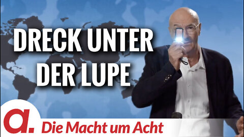 Die Macht um Acht (85) „Dreck unter der Lupe“