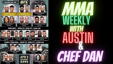 👊 MMA WEEKLY WITH AUSTIN & CHEF 🎙️️PODCAST UFC 273 preview Volkanovski vs. The Korean Zombie CARD