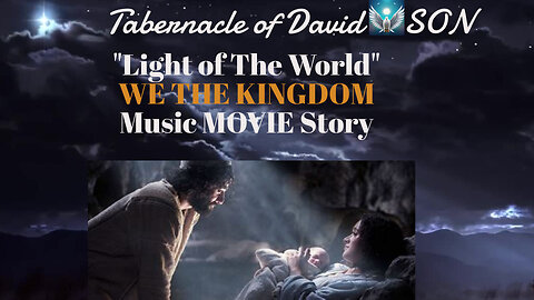 "Light of the World" We The Kingdom MERRY CHRISTMAS CARD 2023 WORLD! Music Story "BIRTH OF JESUS"