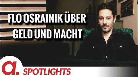 Spotlight: Flo Osrainik über Geld und Macht