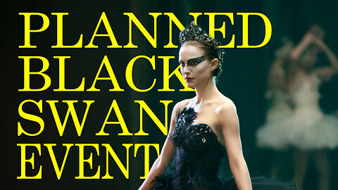 Planned Black Swan Event