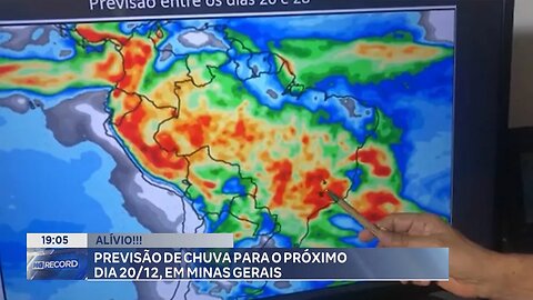 Alívio! Previsão de Chuva para o Próximo Dia 20/12, em Minas Gerais.