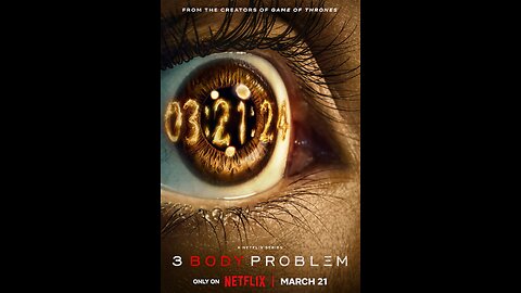 3 BODY PROBLEM OFFICIAL TRAILER -(2024) #netflix #china #tvseries #LiuCixin #novel #HugoAwards