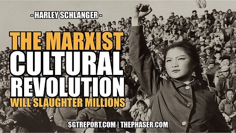 SGTReport - Harley Schlanger: The American Marxist Cultural Revolution Will Slaughter Millions