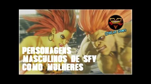 IMAGINE Personagens MASCULINOS de SFV como MULHERES - Street Fighter