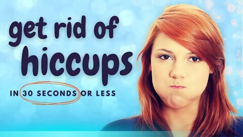 How to Stop the Annoying Hiccups in 30 Seconds or Less