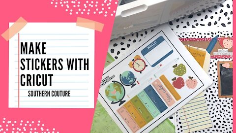 How to Make Stickers with Cricut Cutting Machine