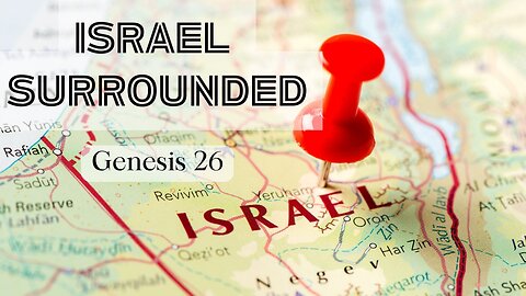 Israel Surrounded - Pastor Jeremy Stout