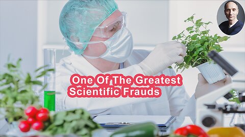 One Of The Greatest Scientific Frauds In The History Of The World