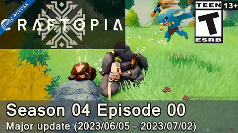 Craftopia (Season 04 Episode 00) Major update (2023/06/05 – 2023/07/02)