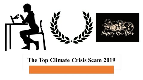The Top Climate Crisis Scam of 2019 - IPCC, NOAA, HadCRUT, GISTEMP, BBC and CNN are Shamed #Greta