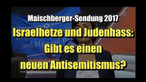 🟥 Israelhetze und Judenhass: Gibt es einen neuen Antisemitismus? (Maischberger ⎪ 21.06.2023)