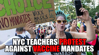 NYC Teachers PROTEST Against Biden's Vaccine Mandates