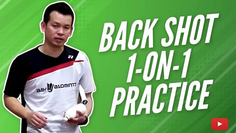 The Back Shot 1-on-1 Practice - Badminton Doubles Lessons featuring Coach Kowi Chandra